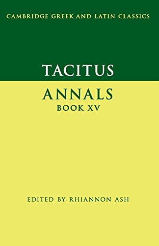 Imagen de archivo de Tacitus: Annals Book XV: 15 (Cambridge Greek and Latin Classics) a la venta por Chiron Media
