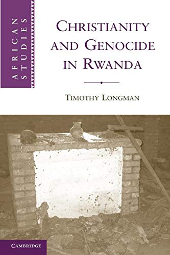 Beispielbild fr Christianity and Genocide in Rwanda (African Studies, Series Number 112) zum Verkauf von Your Online Bookstore