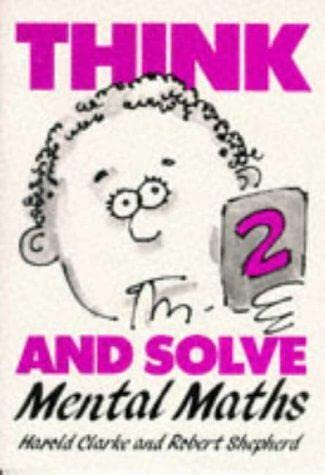 Stock image for Think and Solve Level 2: Mental Maths for sale by MusicMagpie