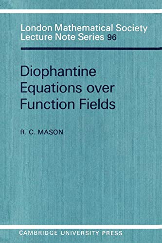 DIOPHANTINE EQUATIONS OVER FUNCTION FIELDS. London Mathematical Society Lecture Note Series 96