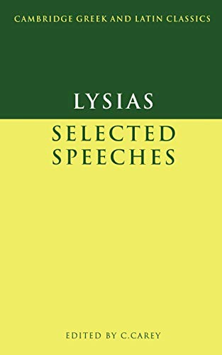 Stock image for Lysias: Selected Speeches (Cambridge Greek and Latin Classics) for sale by Read&Dream