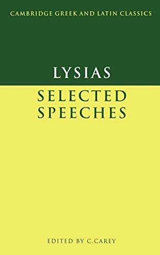 Stock image for Lysias: Selected Speeches (Cambridge Greek and Latin Classics) for sale by Goodwill of Colorado