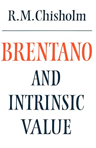 Beispielbild fr Brentano and Intrinsic Value (Modern European Philosophy) zum Verkauf von ZBK Books