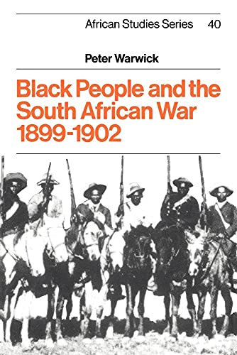 

Black People and the South African War 1899-1902 (African Studies) [first edition]