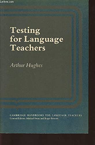 Imagen de archivo de Testing for Language Teachers (Cambridge Handbooks for Language Teachers) a la venta por Wonder Book