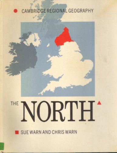 The North (Cambridge Regional Geography) (9780521272612) by Warn, Sue; Warn, Chris