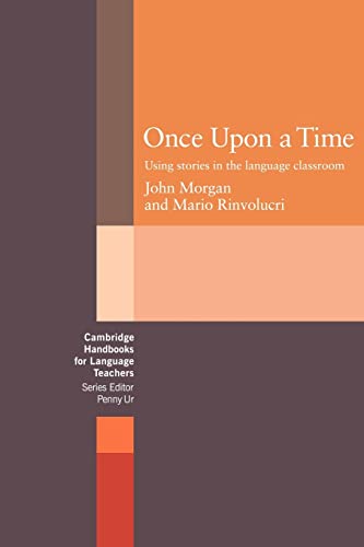9780521272629: Once upon a Time: Using Stories in the Language Classroom (Cambridge Handbooks for Language Teachers) - 9780521272629