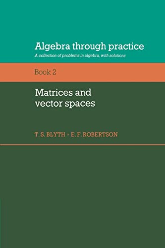 9780521272865: Algebra through Practice Volume 2: A Collection of Problems in Algebra with Solutions