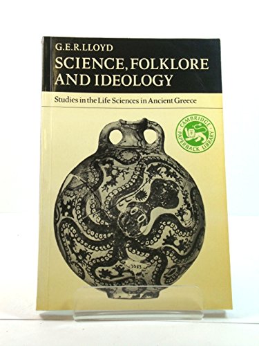 

Science, Folklore and Ideology Studies in the Life Sciences in Ancient Greece