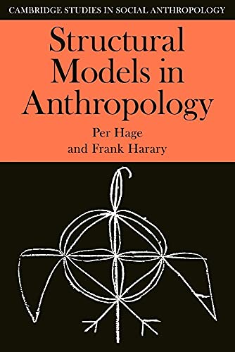 Stock image for Structural Models in Anthropology (Cambridge Studies in Social and Cultural Anthropology, Series Number 46) for sale by Books Unplugged