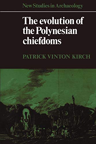 Beispielbild fr The Evolution of the Polynesian Chiefdoms (New Studies in Archaeology) zum Verkauf von SecondSale