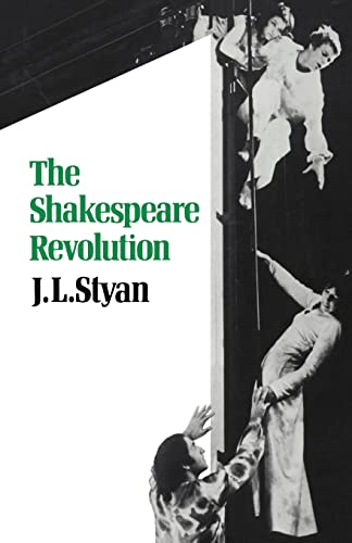 Imagen de archivo de The Shakespeare Revolution: Criticism and Performance in the Twentieth Century a la venta por GF Books, Inc.