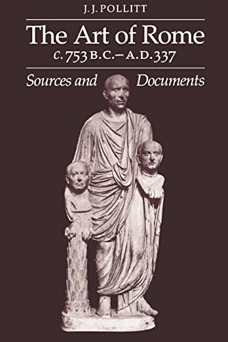 Beispielbild fr The Art of Rome c.753 B.C. "A.D. 337: Sources and Documents (Sources and Documents in the History of Art Series.) zum Verkauf von WorldofBooks
