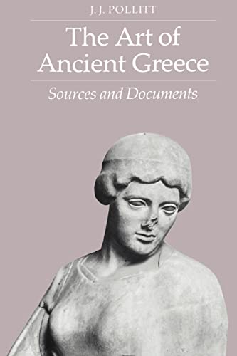 Stock image for The Art of Ancient Greece: Sources and Documents for sale by Goodwill