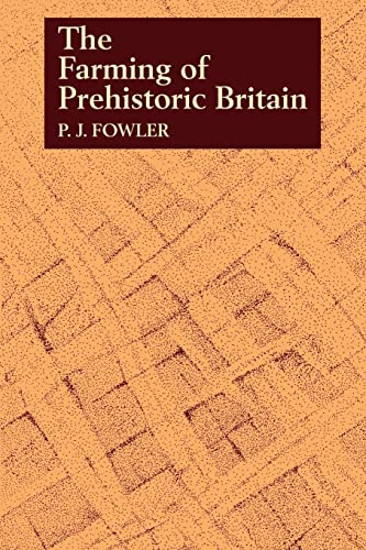 Stock image for The Farming of Prehistoric Britain for sale by Books From California