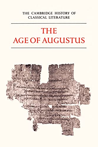 Stock image for The Cambridge History of Classical Literature: Volume 2, Latin Literature, Part 3, The Age of Augustus for sale by HPB-Red