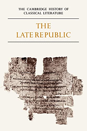 Beispielbild fr Latin Literature: The Late Republic (The Cambridge History of Classical Literature) (Volume 2.2) zum Verkauf von Anybook.com