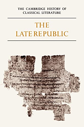 9780521273749: The Cambridge History of Classical Literature: Volume 2, Latin Literature, Part 2, The Late Republic Paperback: 02