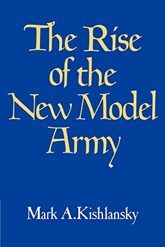 THE RISE OF THE NEW MODEL ARMY