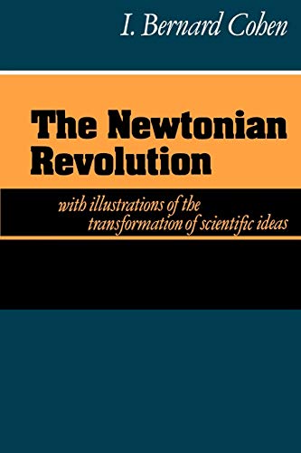 9780521273800: The Newtonian Revolution Paperback (The Wiles Lectures)