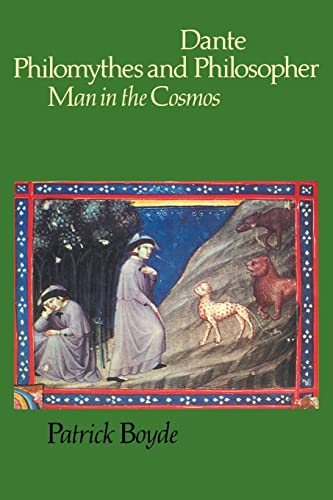 Beispielbild fr Dante Philomythes and Philosopher: Man in the Cosmos (Cambridge Paperback Library) zum Verkauf von AwesomeBooks
