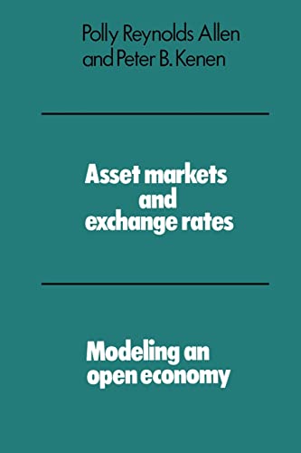 Stock image for Asset Markets and Exchange Rates: Modeling an Open Economy for sale by Lincbook