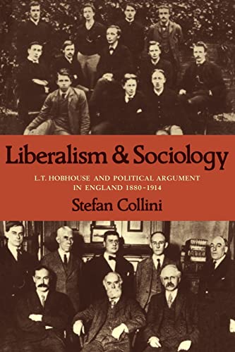 Imagen de archivo de Liberalism and Sociology: L. T. Hobhouse and Political Argument in England 1880-1914 a la venta por Books Do Furnish A Room