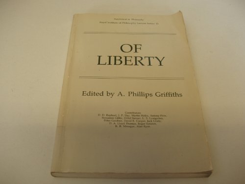 Imagen de archivo de OF LIBERTY Supplement to Philosophy 1983 a la venta por Dromanabooks