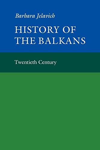 Imagen de archivo de History of the Balkans, Volume 2: Twentieth Century a la venta por Book Bear