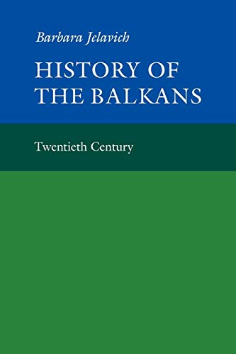 Stock image for History of the Balkans, Volume 2: Twentieth Century for sale by Book Bear