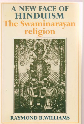 Stock image for A New Face of Hinduism: The Swaminarayan Religion for sale by Books Unplugged