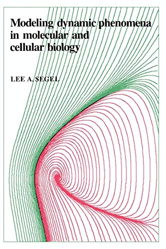 9780521274777: Modeling Dynamic Phenomena in Molecular and Cellular Biology