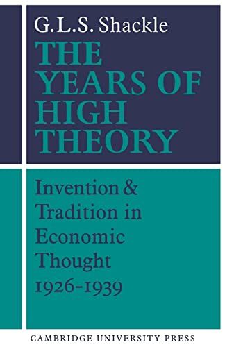 Stock image for The Years of High Theory: Invention and Tradition in Economic Thought 1926 "1939 for sale by HPB-Red