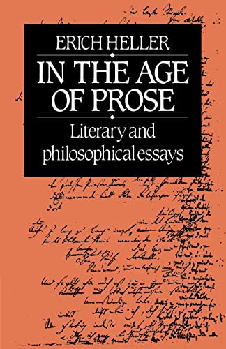 Stock image for In the Age of Prose : Literary and Philosophical Essays for sale by Better World Books
