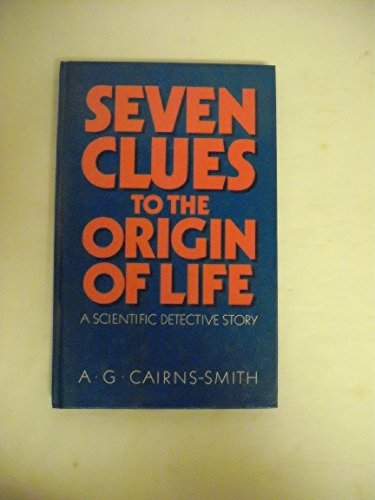 Stock image for Seven Clues to the Origin of Life : A Scientific Detective Story for sale by Better World Books: West