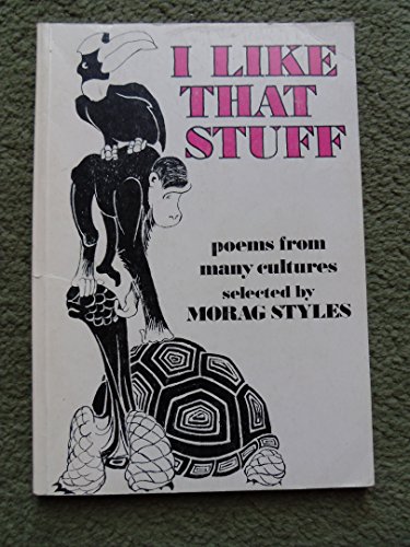 Imagen de archivo de I LIKE THAT STUFF: POEMS FROM MANY CULTURES. a la venta por AwesomeBooks
