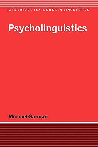 Imagen de archivo de Psycholinguistics (Cambridge Textbooks in Linguistics) [Paperback] Garman, Michael a la venta por Brook Bookstore On Demand