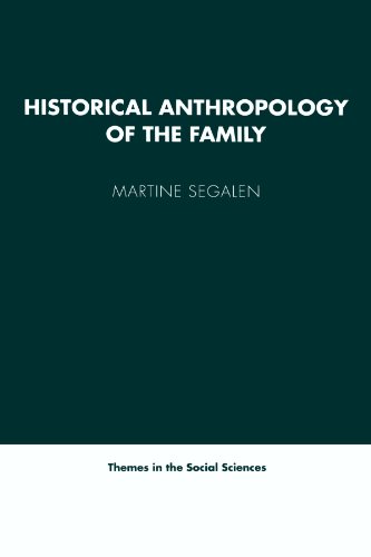 Stock image for Historical Anthropology of the Family for sale by Better World Books