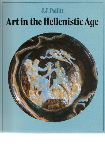 9780521276726: Art in the Hellenistic Age