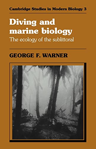 Imagen de archivo de Diving and Marine Biology: The Ecology of the Sublittoral a la venta por Ria Christie Collections