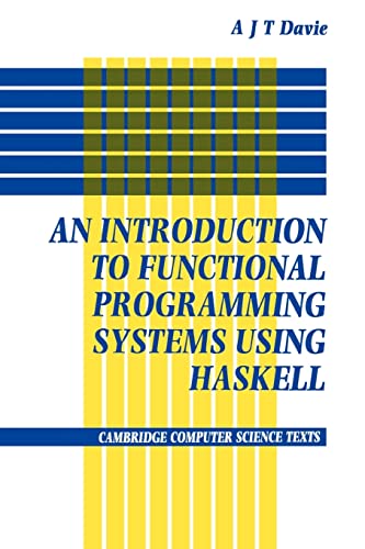 9780521277242: Introduction to Functional Programming Systems Using Haskell (Cambridge Computer Science Texts, Series Number 27)