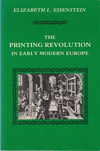 Stock image for The Printing Revolution in Early Modern Europe for sale by Better World Books