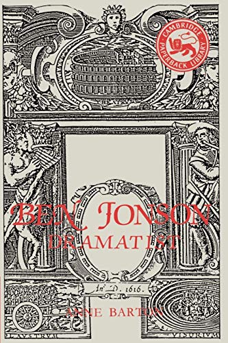 Ben Jonson: Dramatist (Cambridge Paperback Library) (9780521277488) by Barton, Anne