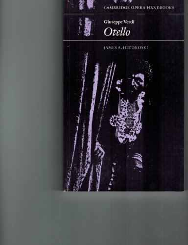 Giuseppe Verdi: Otello (Cambridge Opera Handbooks)