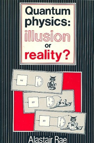 Quantum physics: illusion or reality?