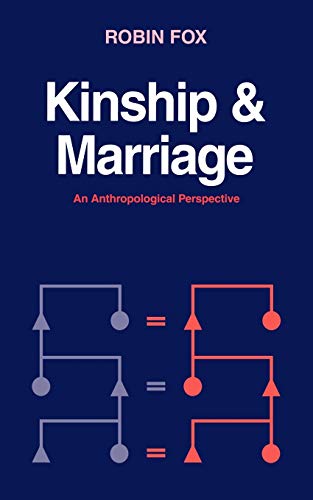 Imagen de archivo de Kinship and Marriage: An Anthropological Perspective (Cambridge Studies in Social and Cultural Anthropology) a la venta por SecondSale