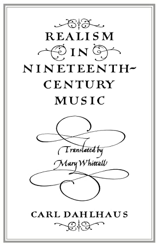 Beispielbild fr Realism in Nineteenth-Century Music zum Verkauf von Broad Street Book Centre