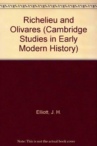 Beispielbild fr Richelieu and Olivares (Cambridge Studies in Early Modern History) zum Verkauf von Open Books