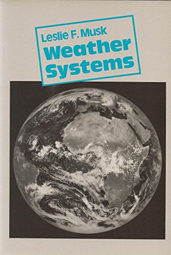 Stock image for Weather Systems (Cambridge Topics in Geography) for sale by AwesomeBooks