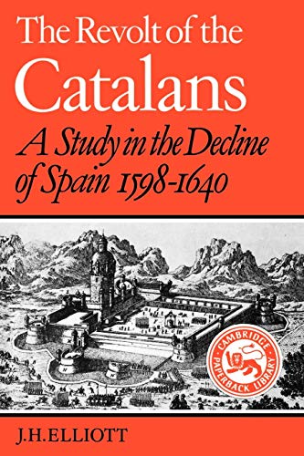 9780521278904: The Revolt of the Catalans: A Study in the Decline of Spain (1598-1640) (Cambridge Paperback Library)